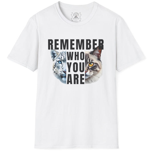 Remember Who You Are T-Shirt