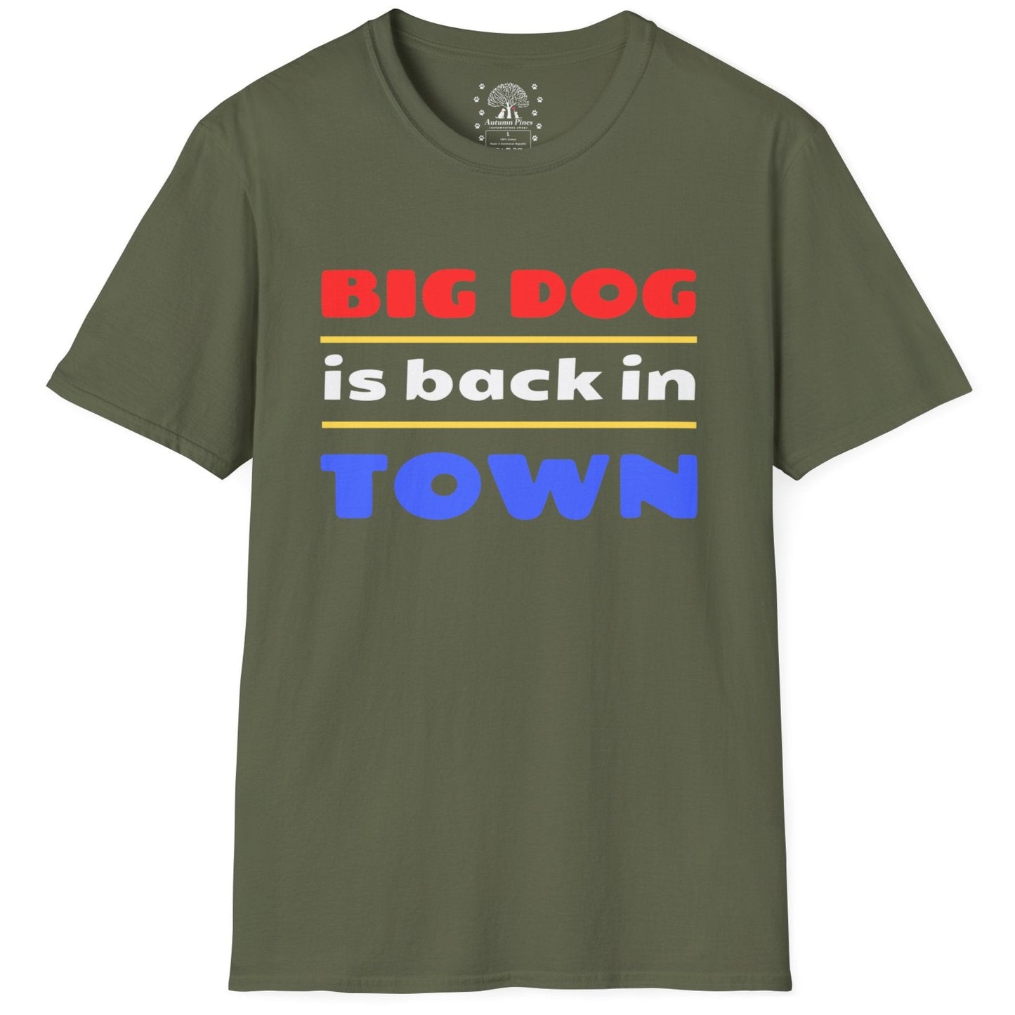Big Dog Is Back In Town T-Shirt