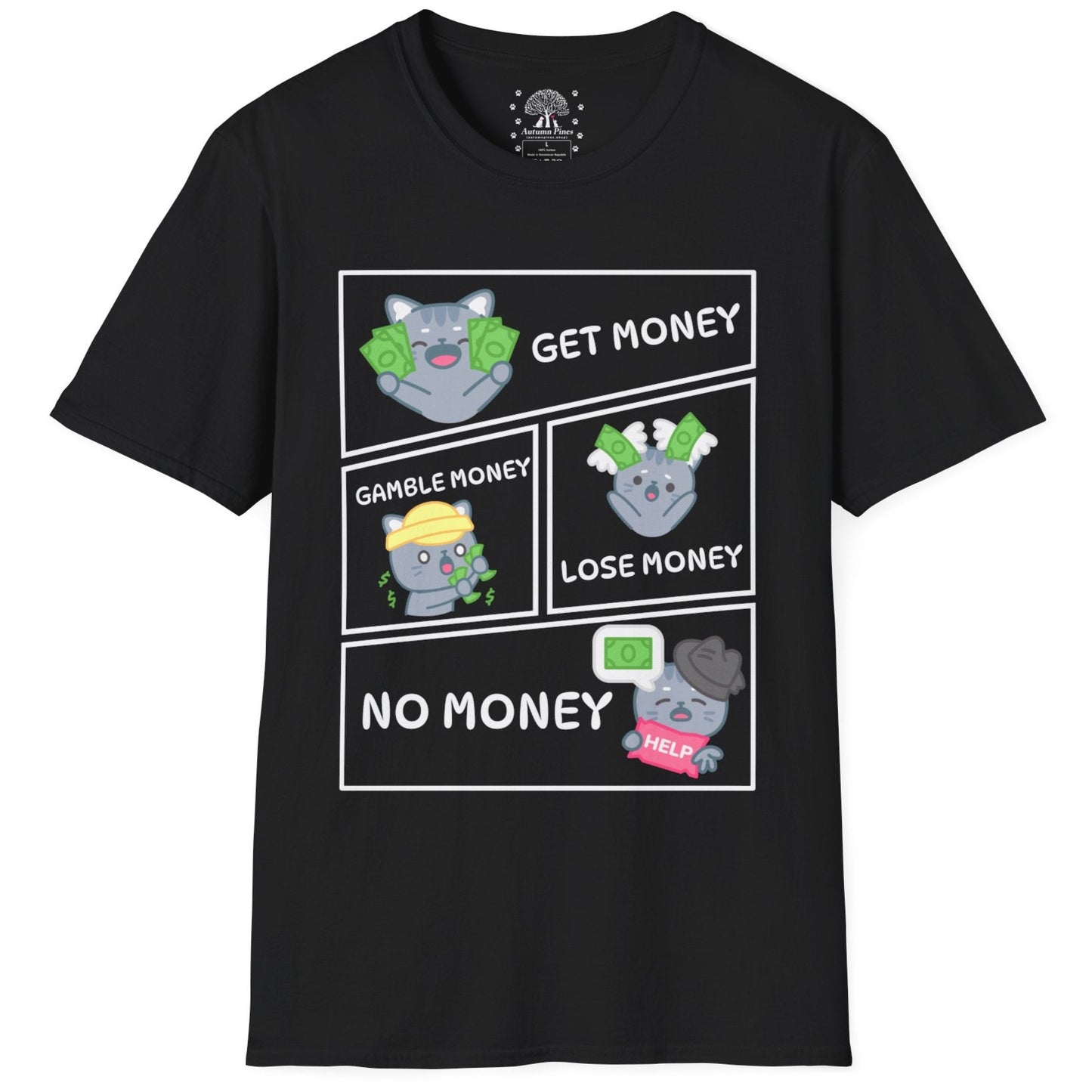 Get-Gamble-Lose-No Money T-Shirt