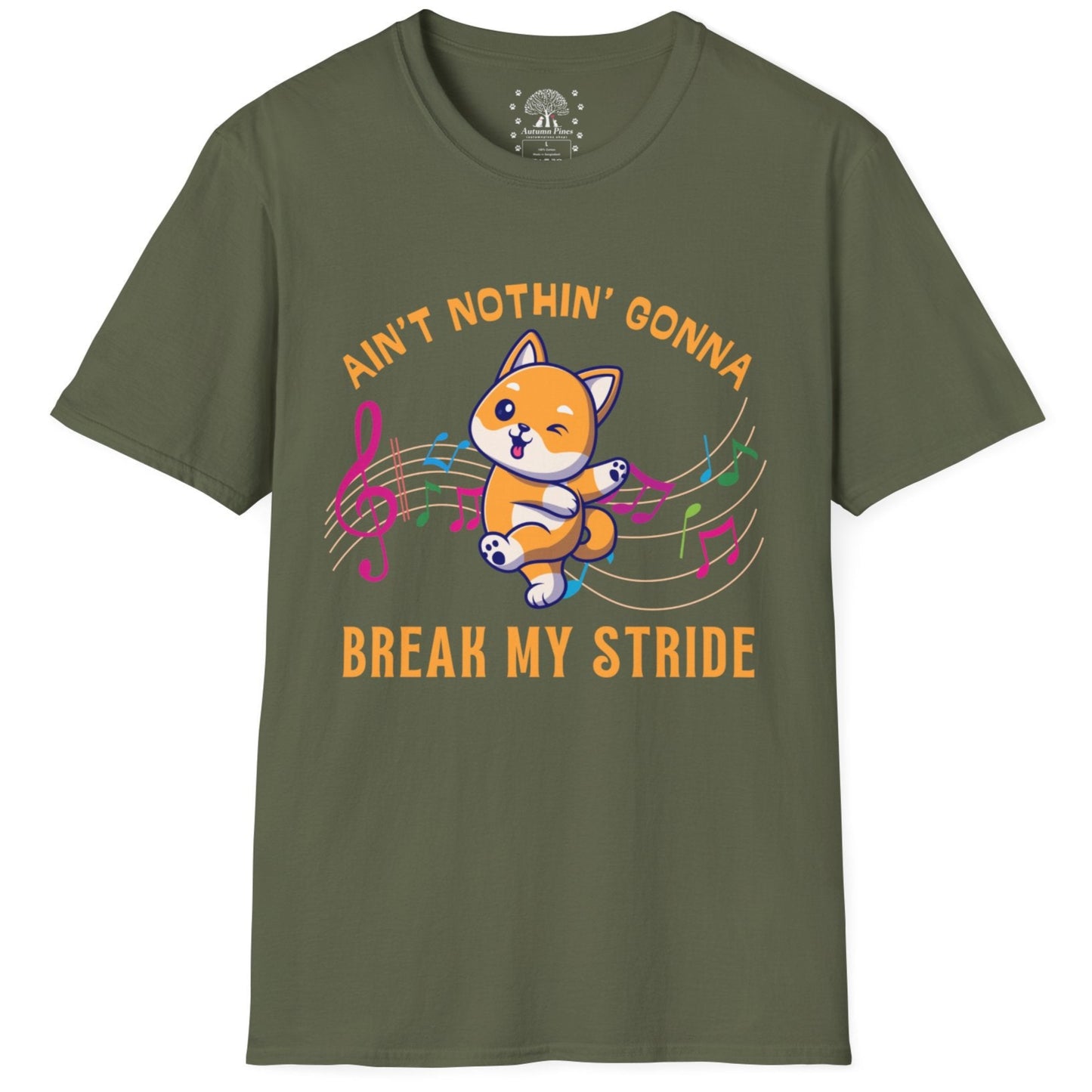 Ain't Nothing Gonna Break My Stride T-Shirt