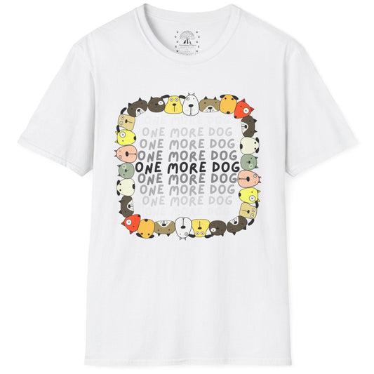 One More Dog T-Shirt