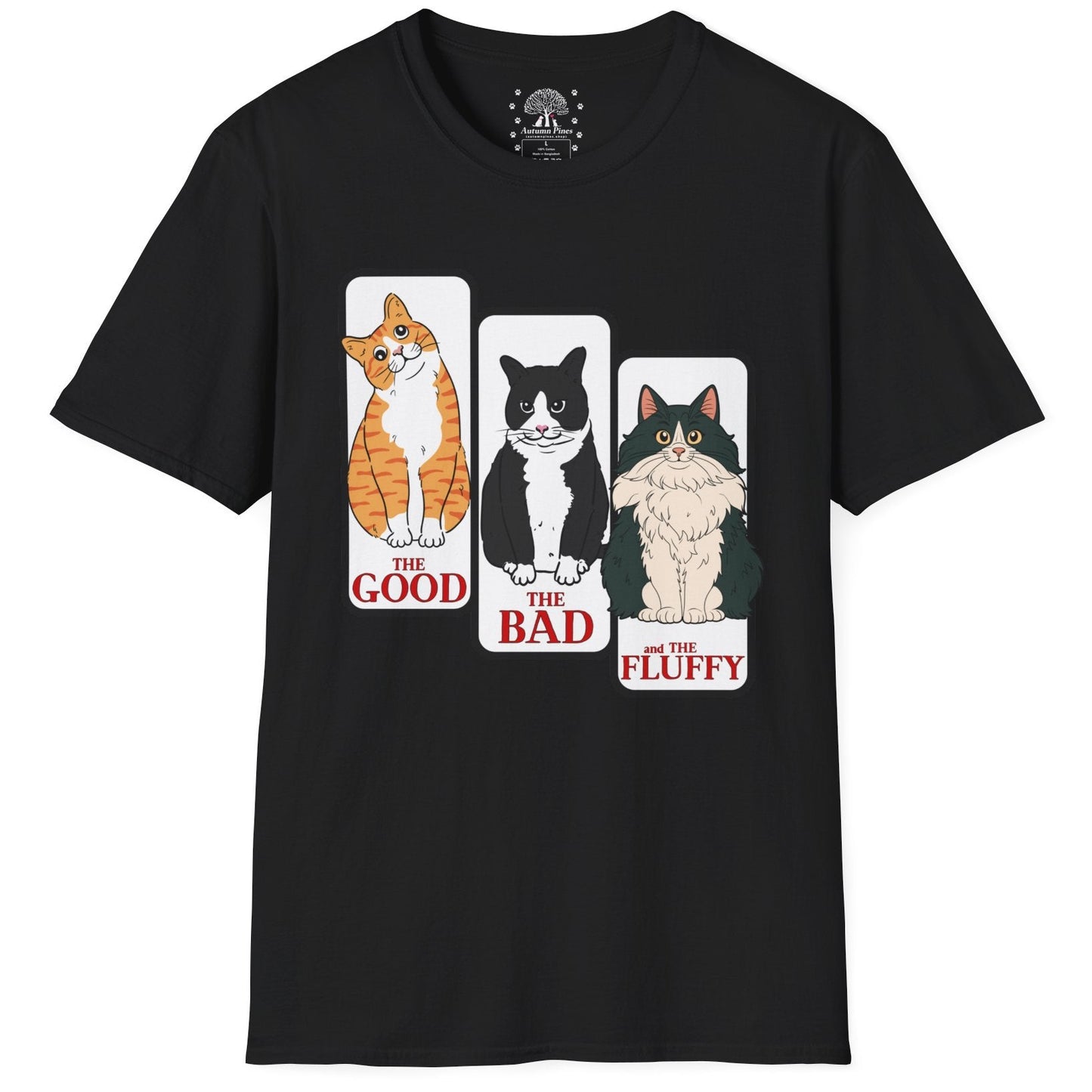 The Good, The Bad, & The Fluffy T-Shirt