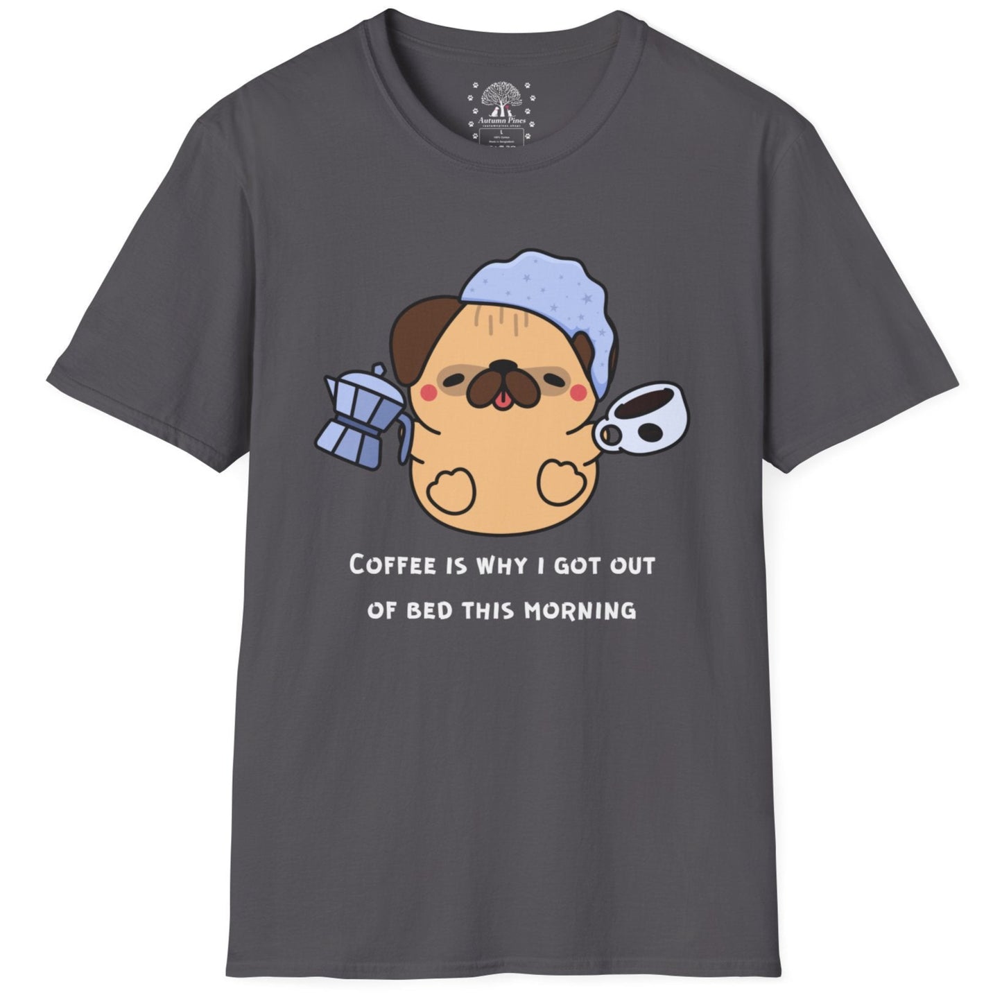 Coffee's Why I Get Out Of Bed T-Shirt
