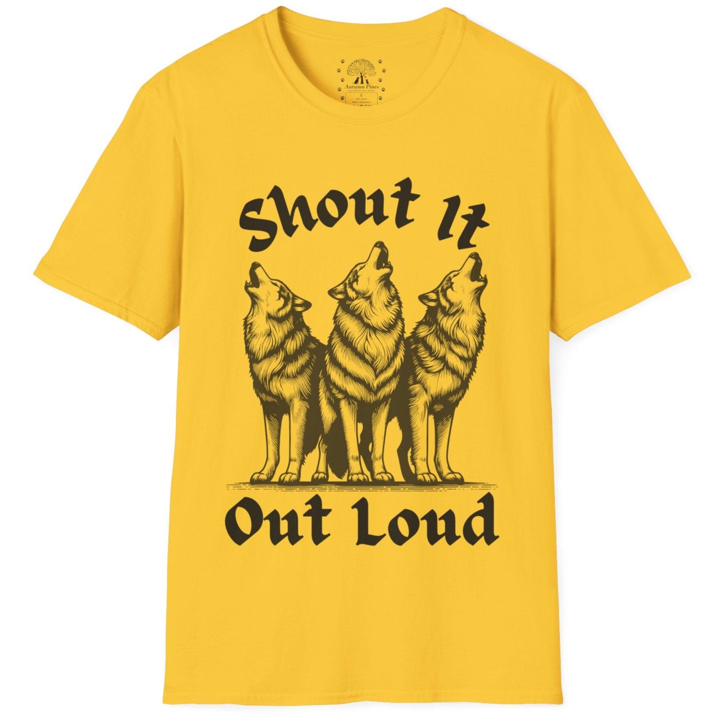 Shout It Out Loud T-Shirt