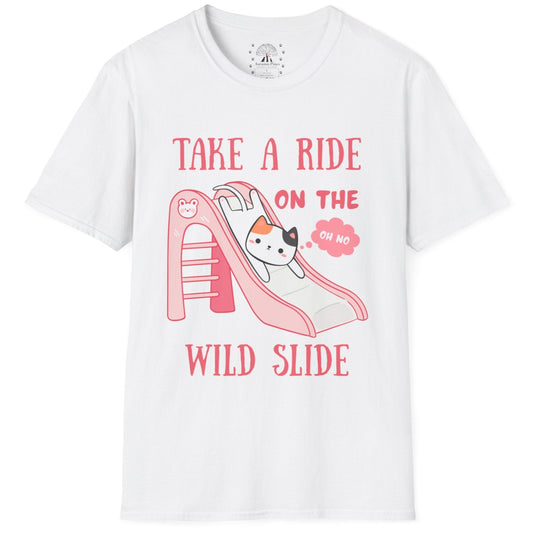 Take A Ride On The Wild Slide T-Shirt
