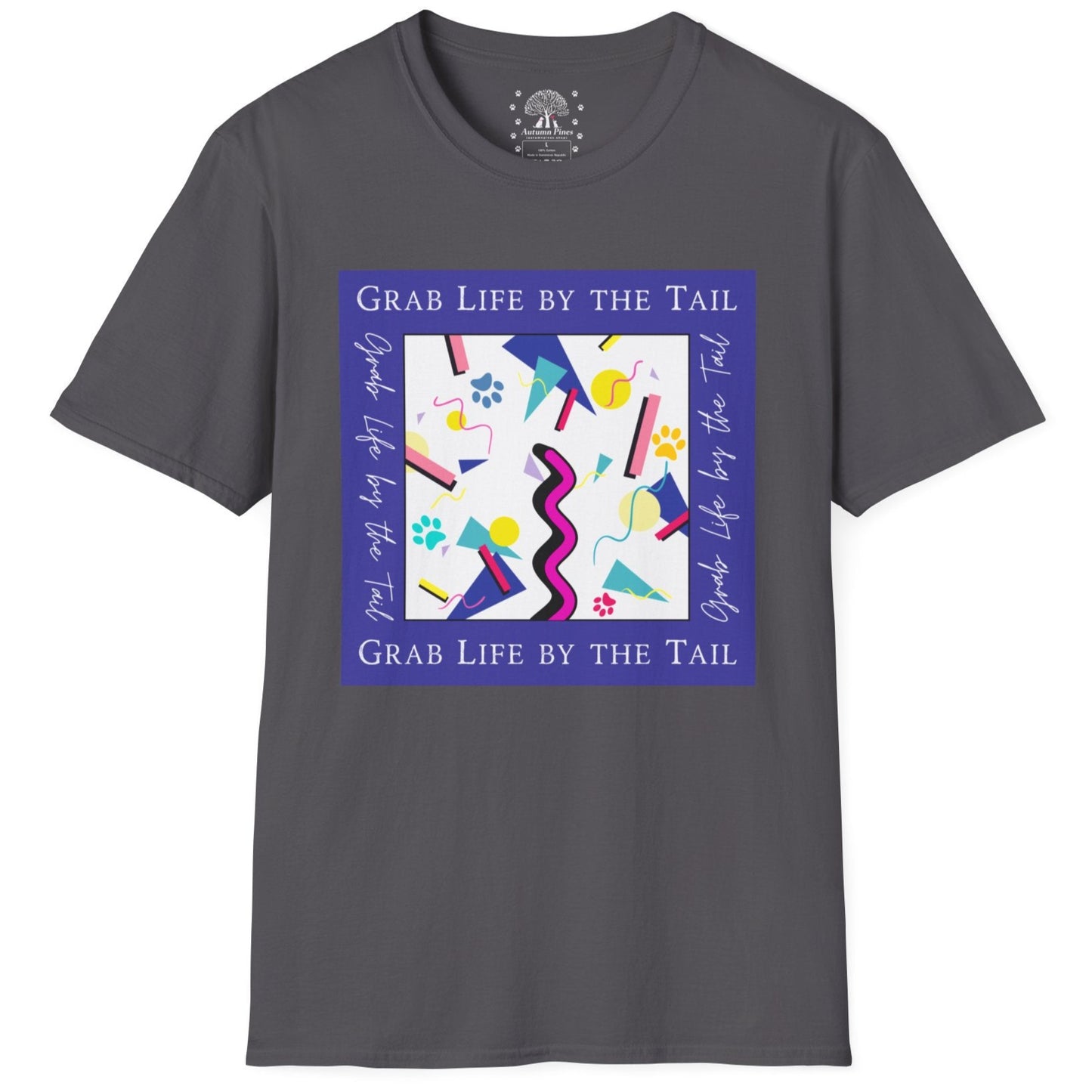 Grab Life By The Tail T-Shirt
