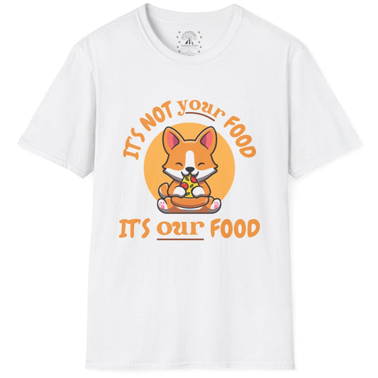 Not Your Food Our Food T-Shirt