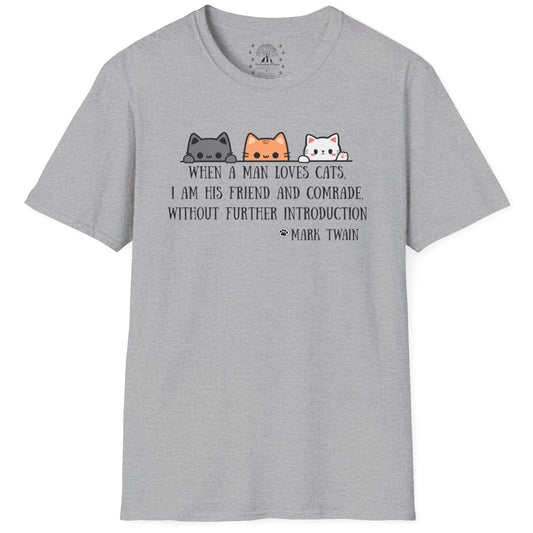 When A Man Loves His Cats / Mark Twain Quote T-Shirt
