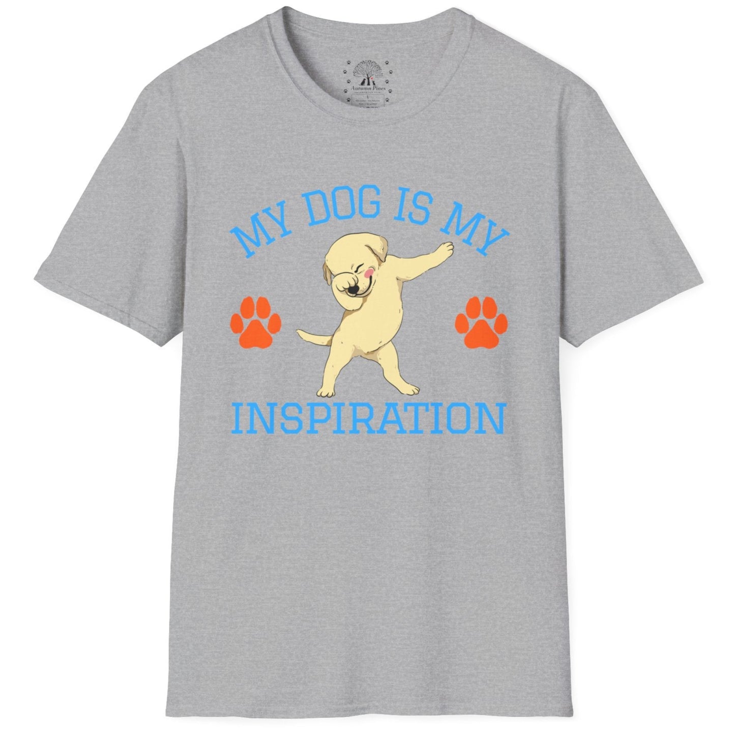 My Dog Is My Inspiration T-Shirt
