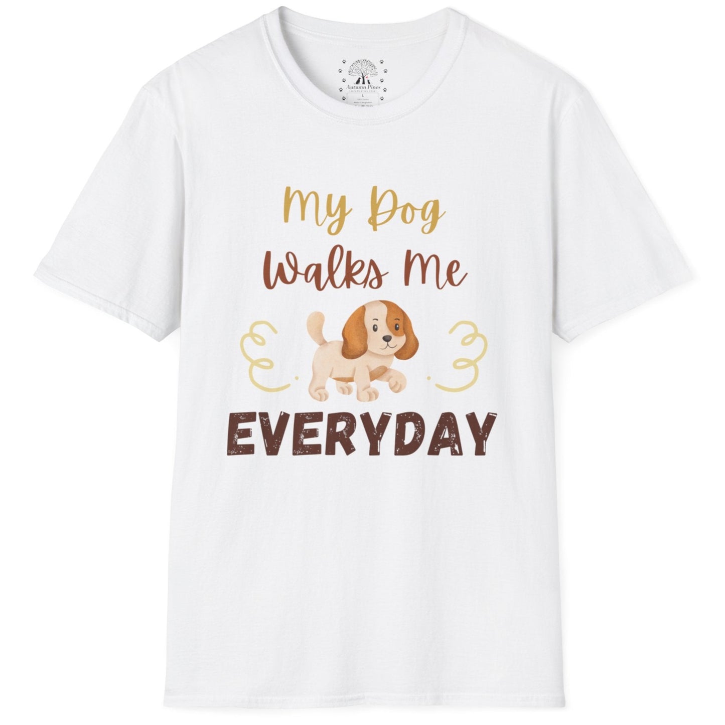 My Dog Walks Me T-Shirt