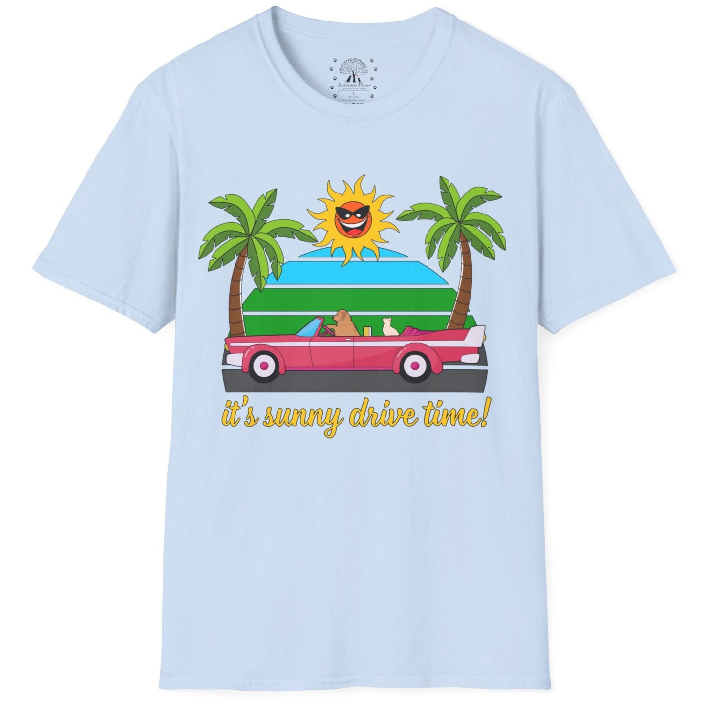 It's Sunny Drive Time! T-Shirt
