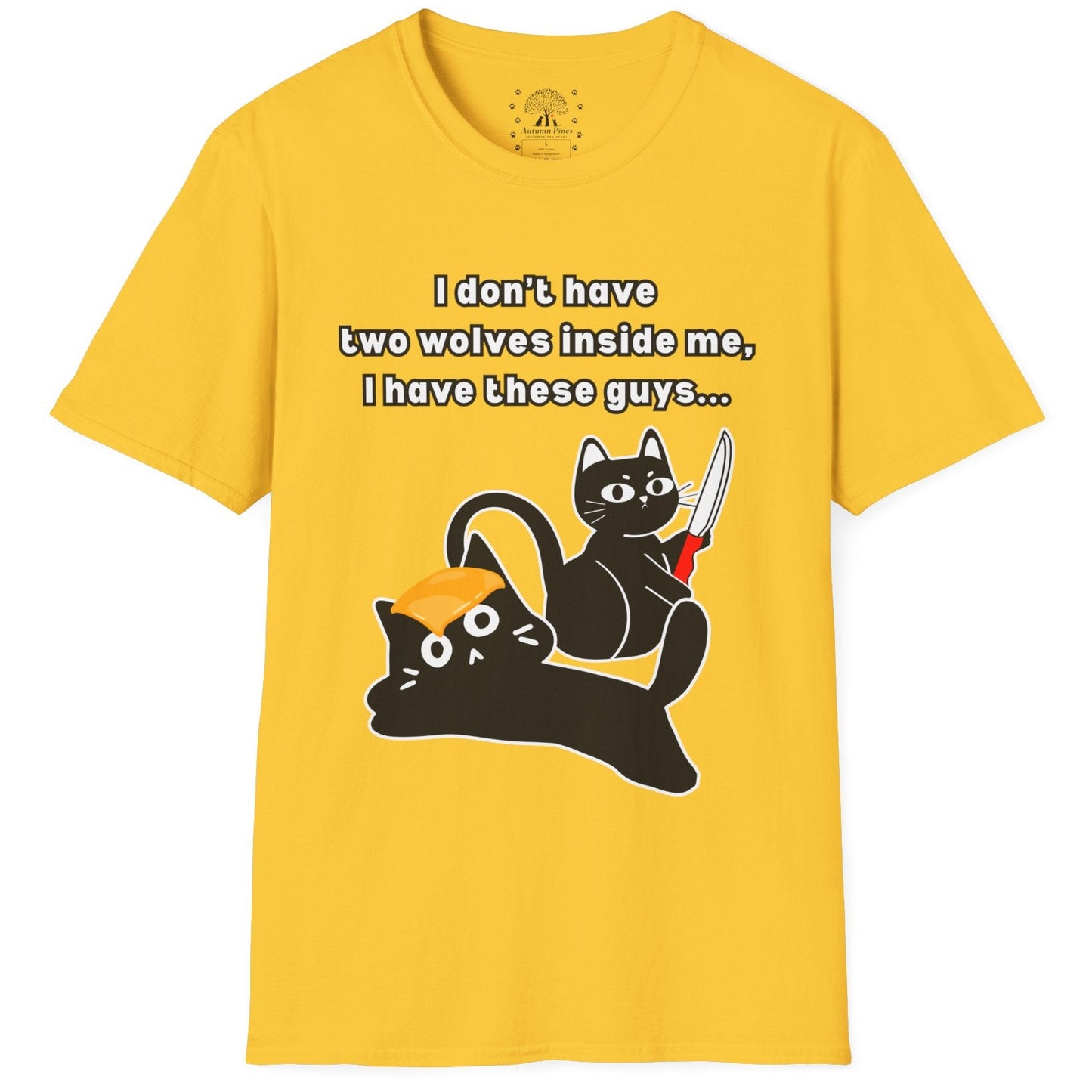 I Don’t Have Two Wolves Inside Me I Have These Guys T-Shirt