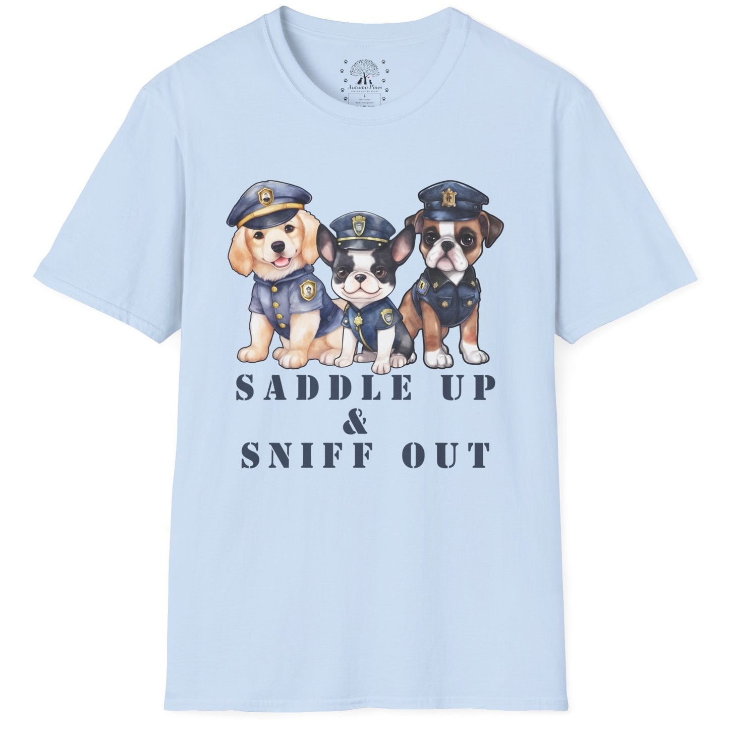 Saddle Up & Sniff Out T-Shirt