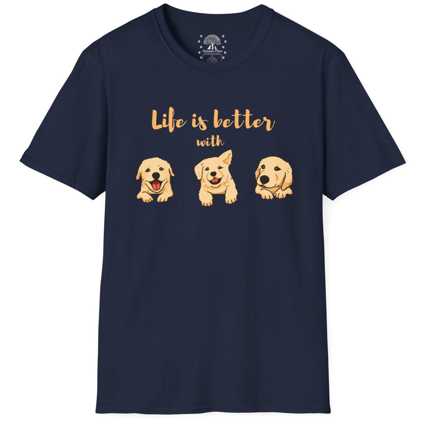 Life's Is Better With Dogs T-Shirt