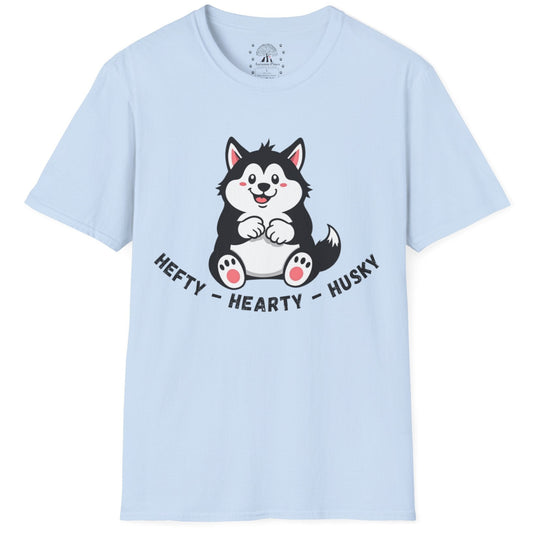 Hefty, Hearty, Husky T-Shirt