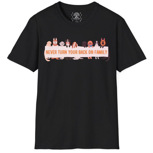 Never Turn Your Back On Family T-Shirt