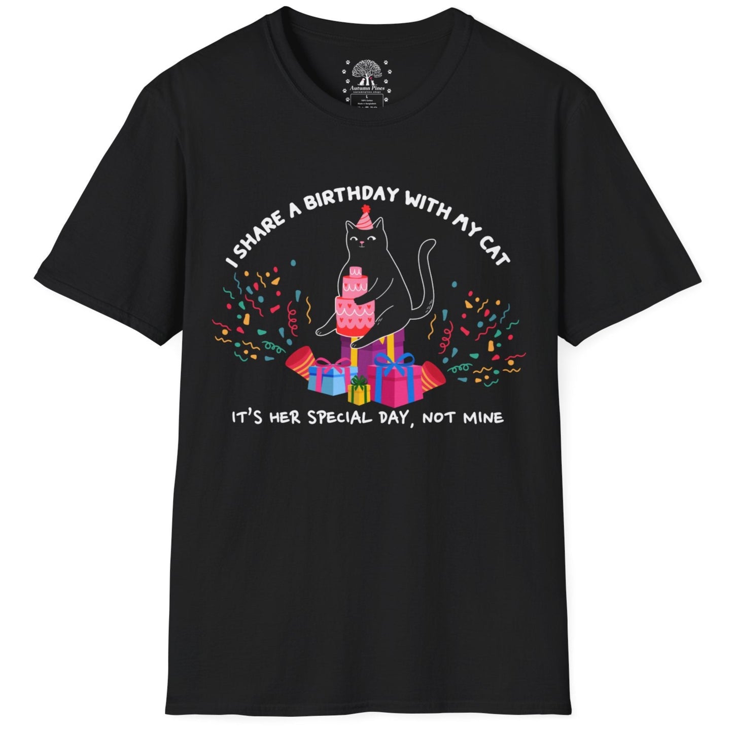I Share A Birthday With My Cat T-Shirt