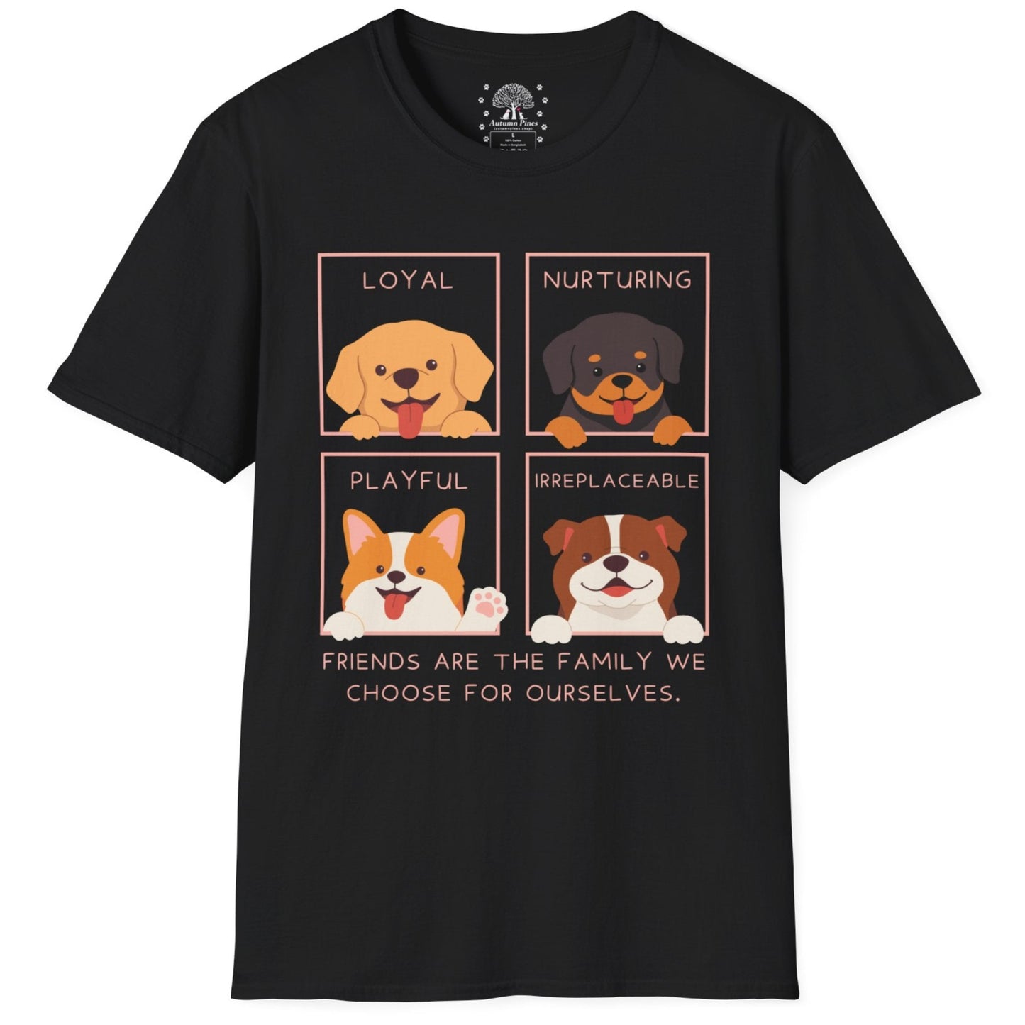Friends Are The Family We Choose T-Shirt