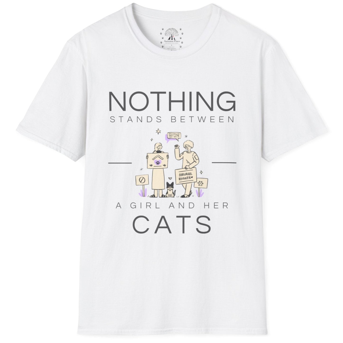 Nothing Stands Between A Girl And Her Cats T-Shirt