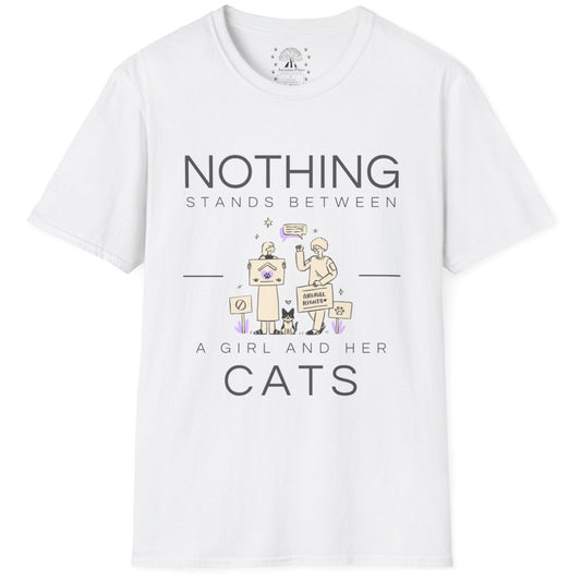 Nothing Stands Between A Girl And Her Cats T-Shirt