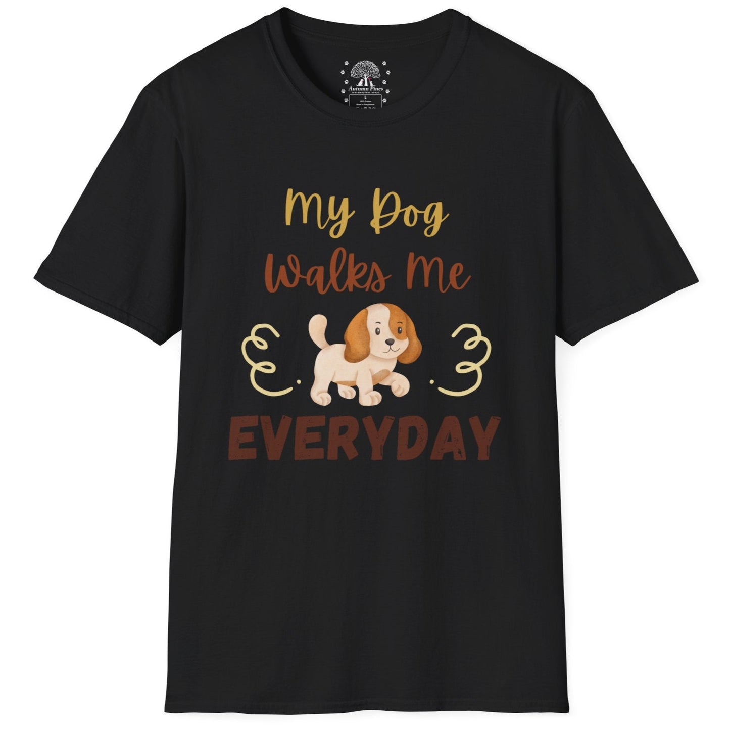 My Dog Walks Me T-Shirt