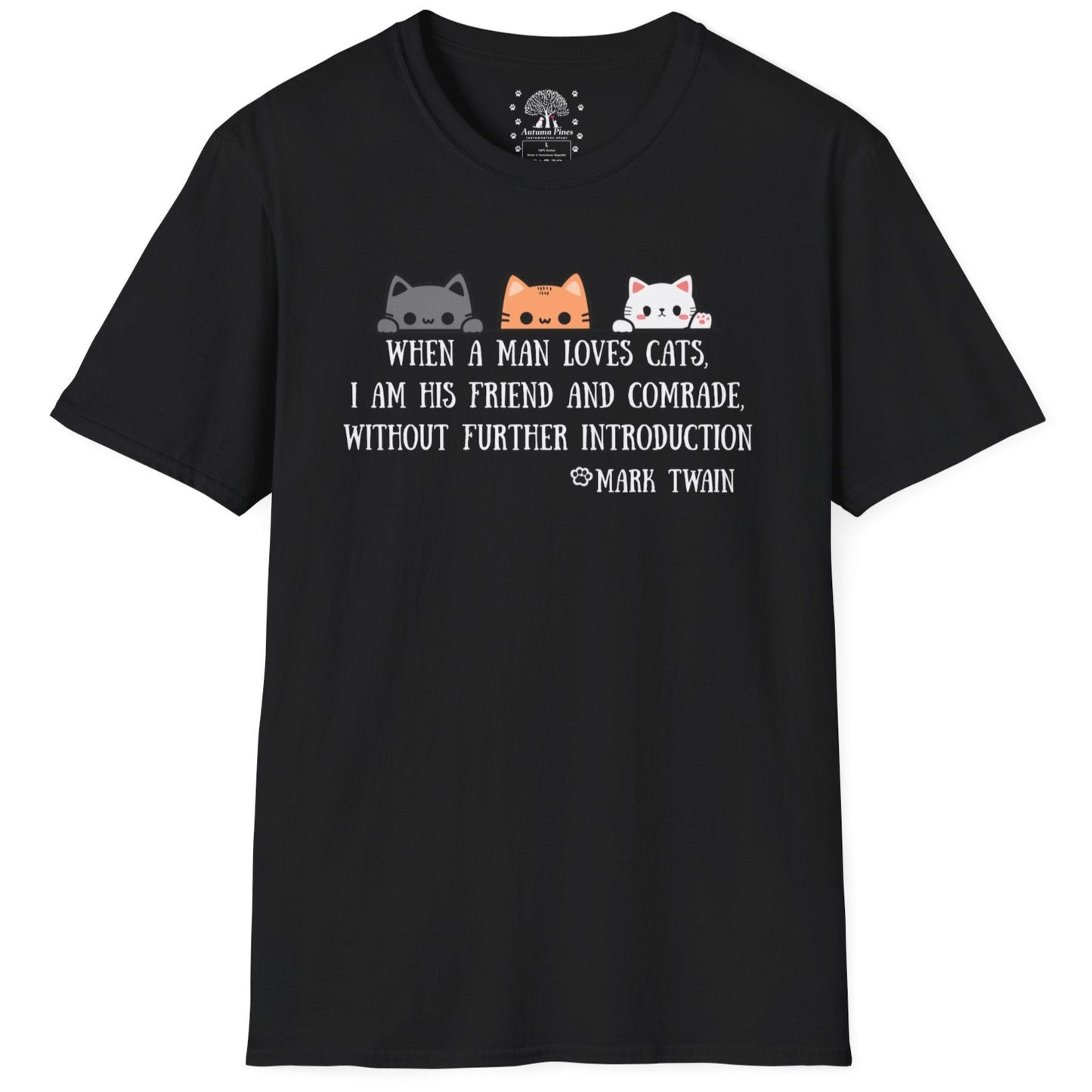 When A Man Loves His Cats / Mark Twain Quote T-Shirt