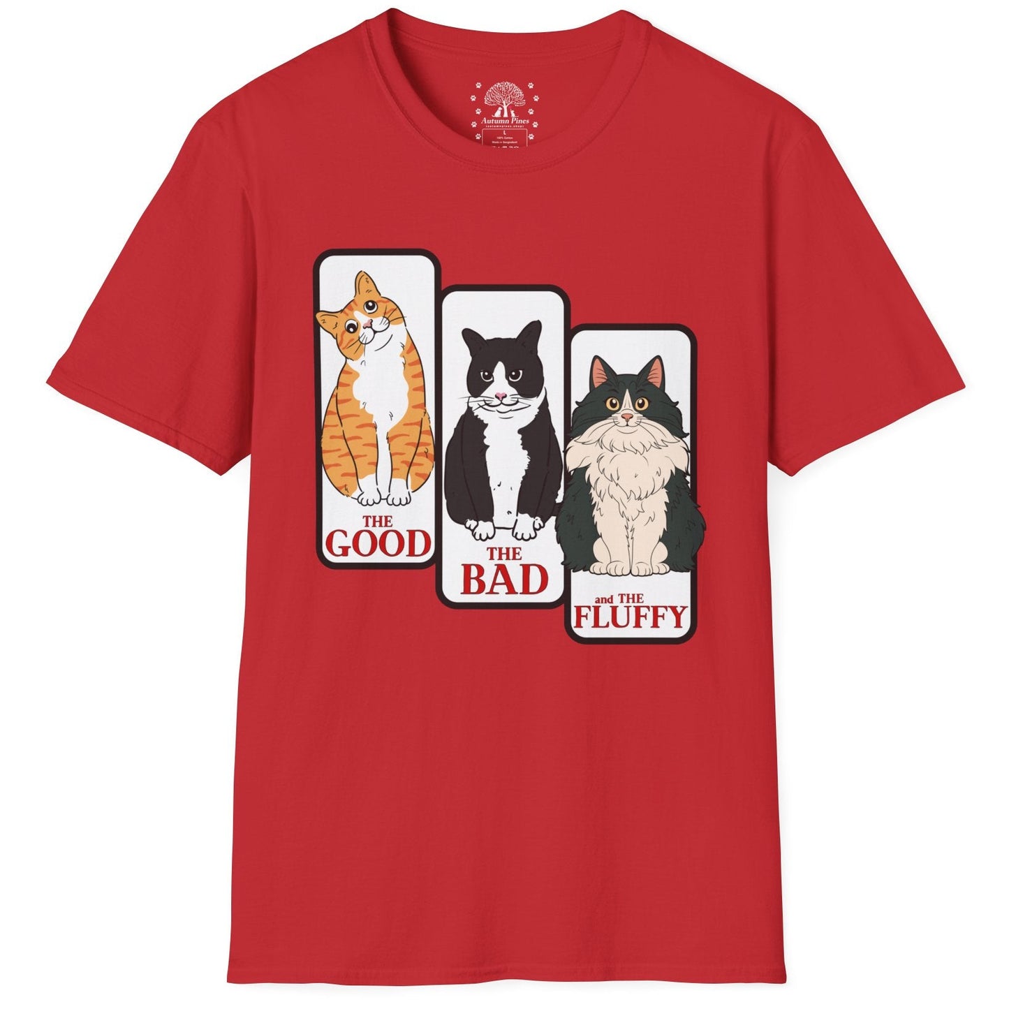 The Good, The Bad, & The Fluffy T-Shirt