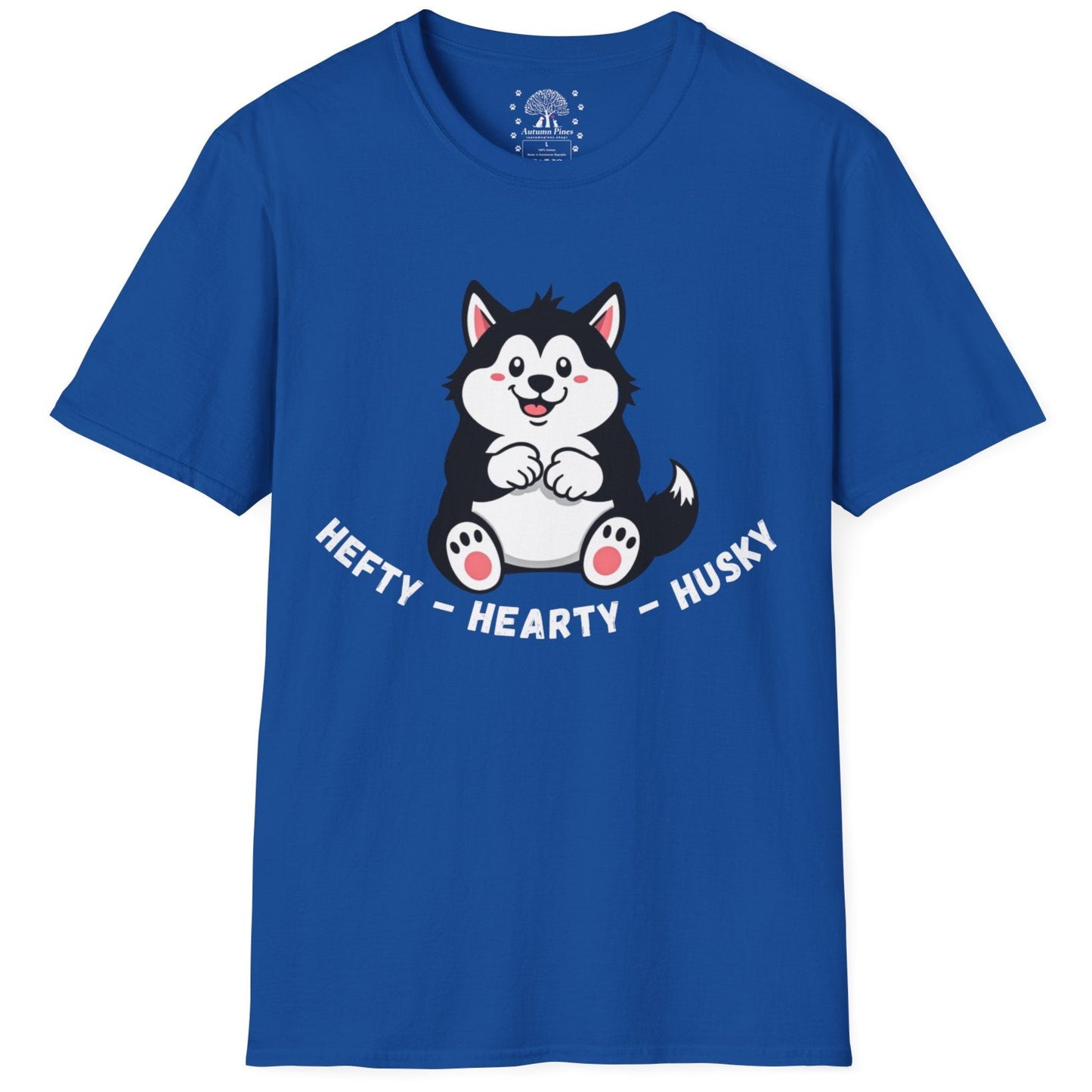 Hefty, Hearty, Husky T-Shirt