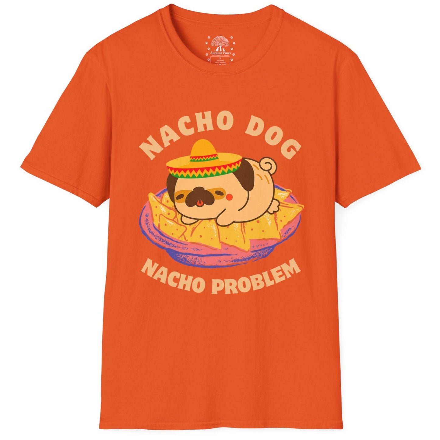 Nacho Dog Nacho Problem T-Shirt