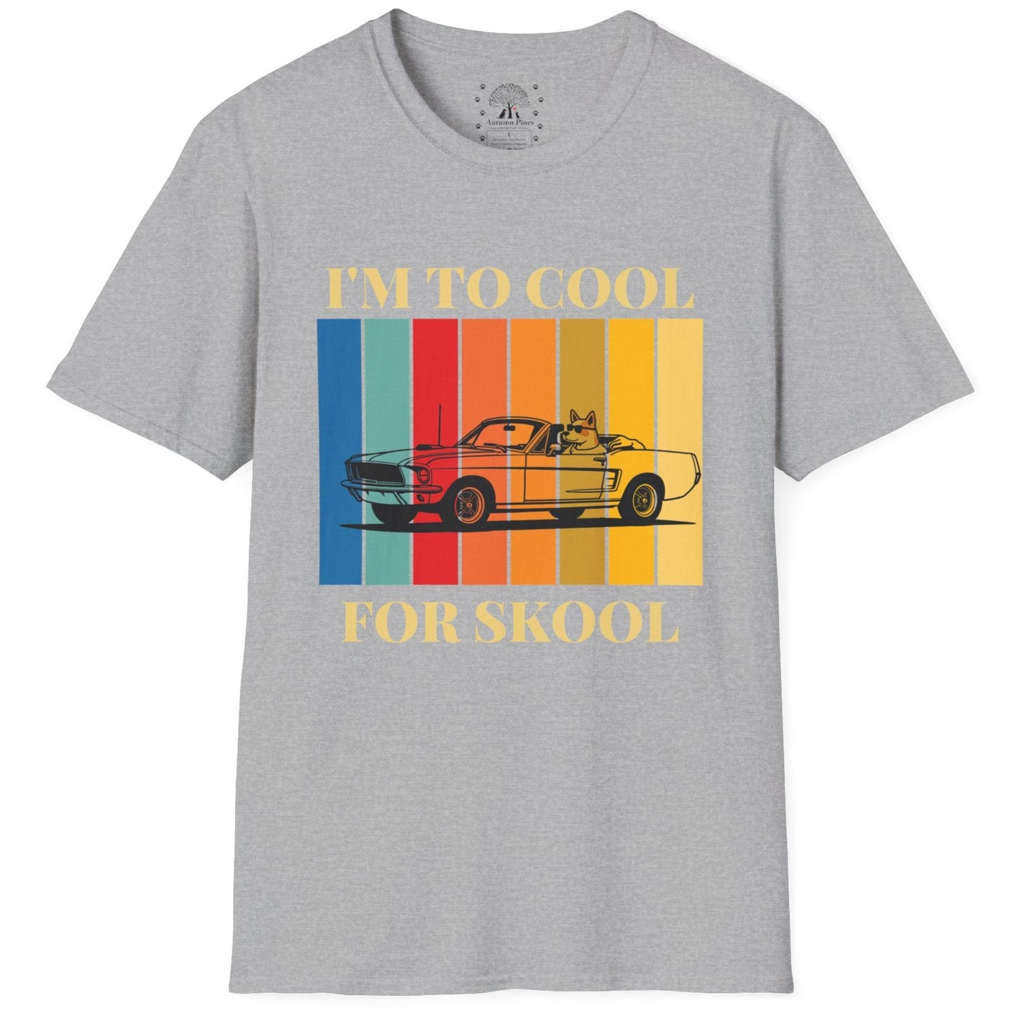I'm To Cool For Skool T-Shirt