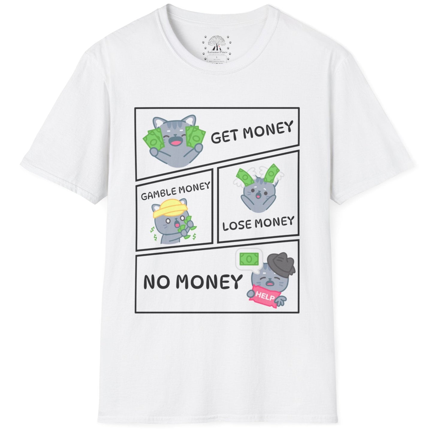 Get-Gamble-Lose-No Money T-Shirt