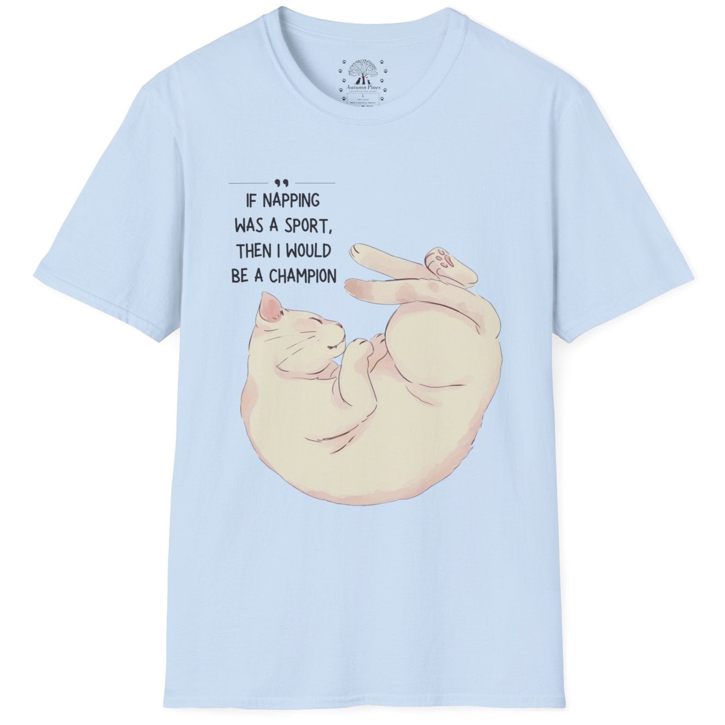 Napping Was A Sport, I'd Be Champion T-Shirt