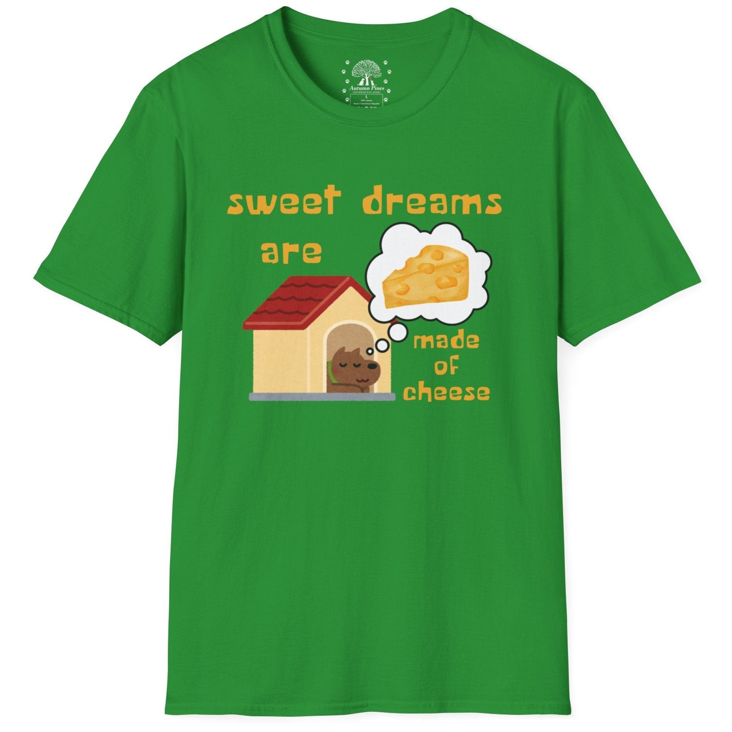 Sweet Dreams Are Made Of Cheese T-Shirt