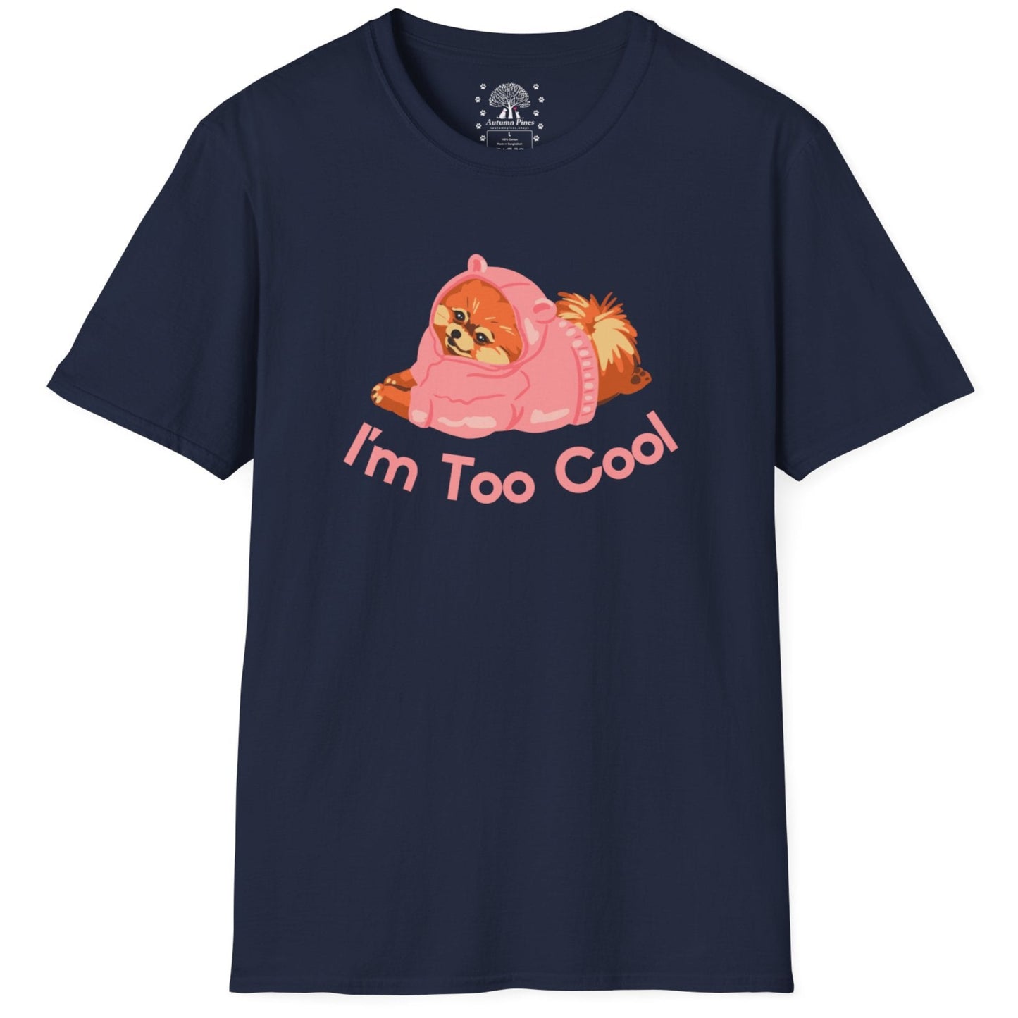 I'm Too Cool T-Shirt