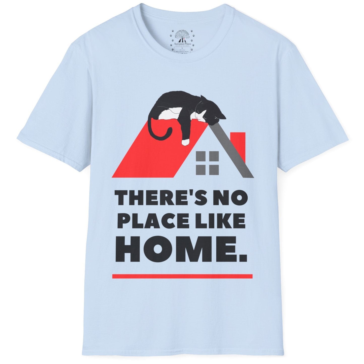 There's No Place Like Home T-Shirt
