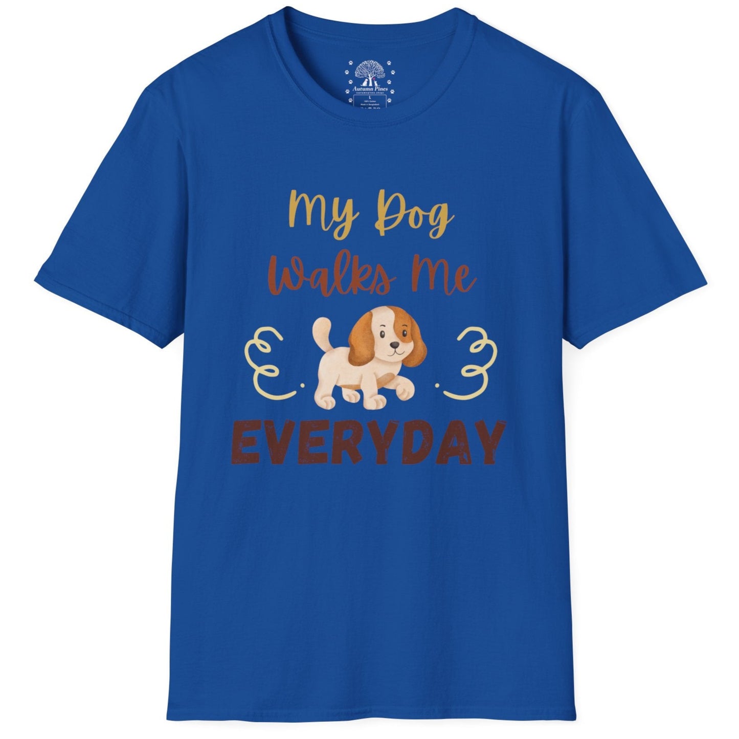My Dog Walks Me T-Shirt