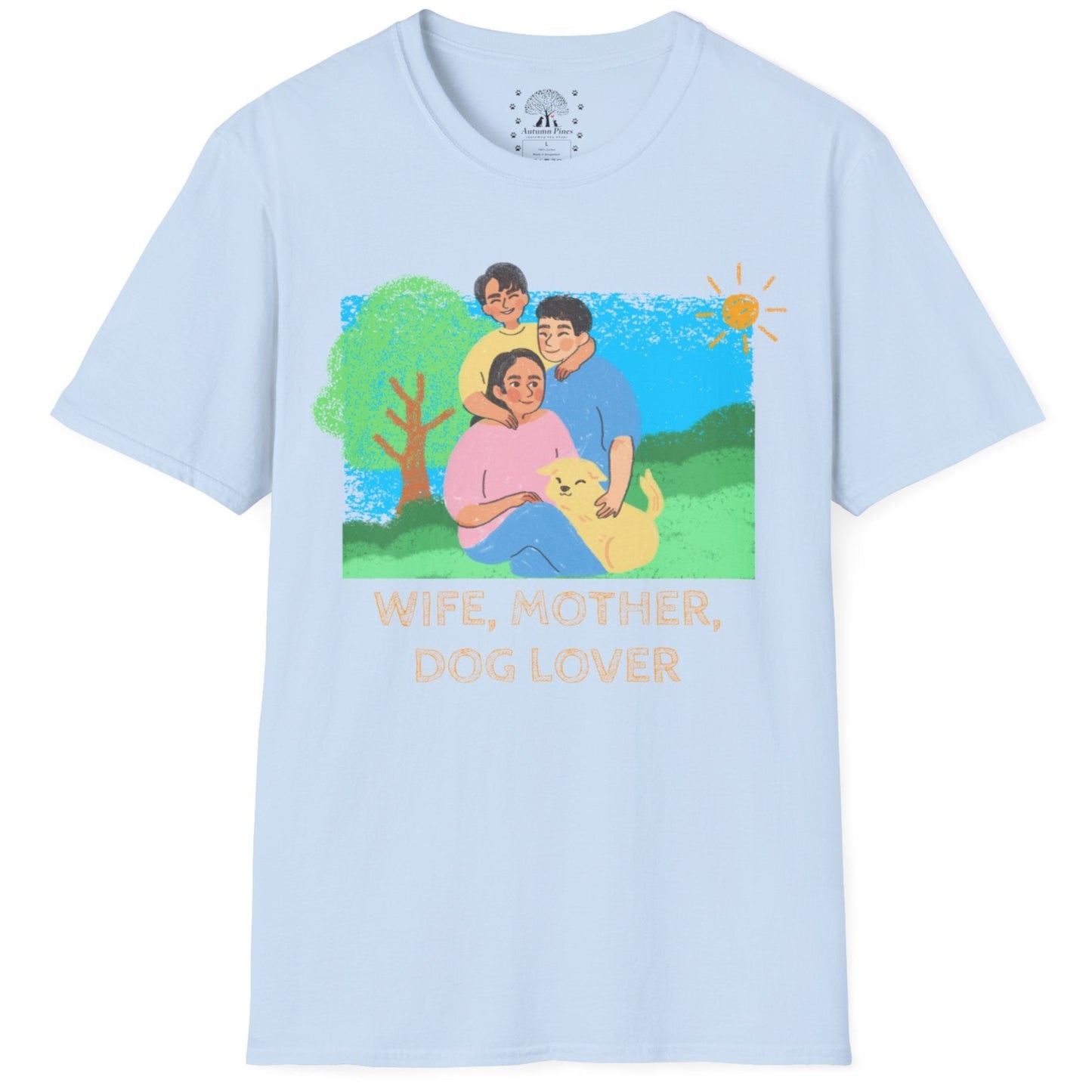 Wife, Mother, Dog Lover T-Shirt