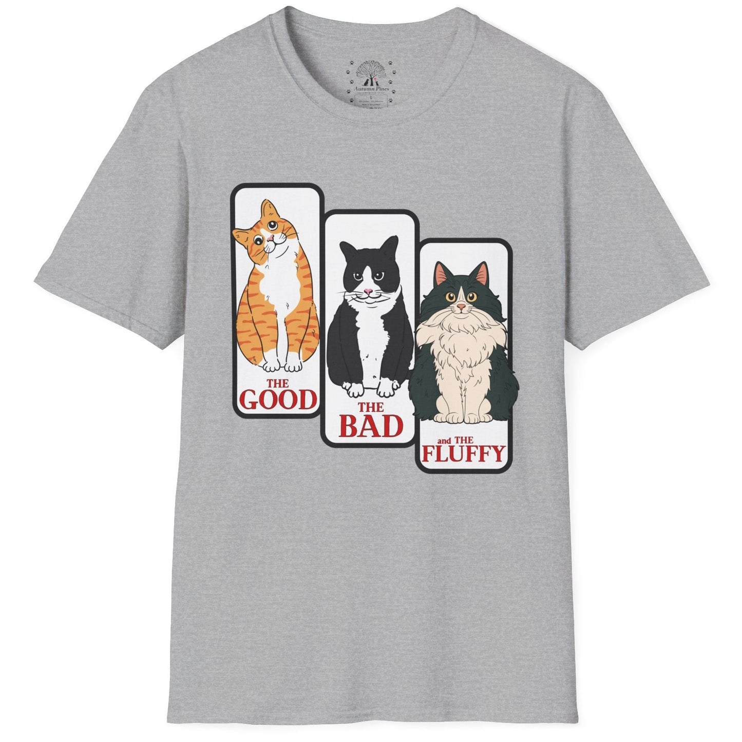 The Good, The Bad, & The Fluffy T-Shirt