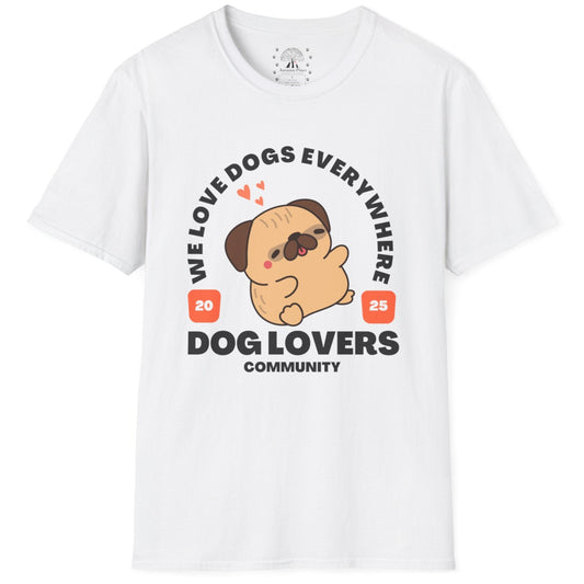 We Love Dogs Everywhere T-Shirt