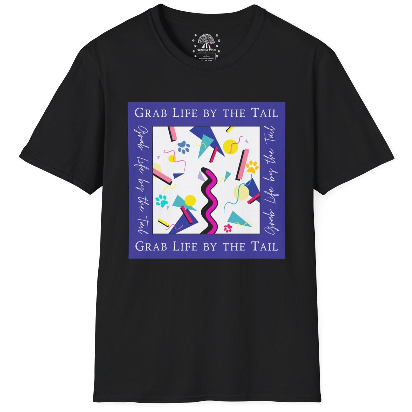 Grab Life By The Tail T-Shirt