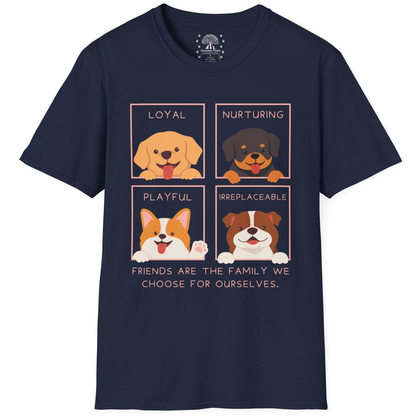 Friends Are The Family We Choose T-Shirt