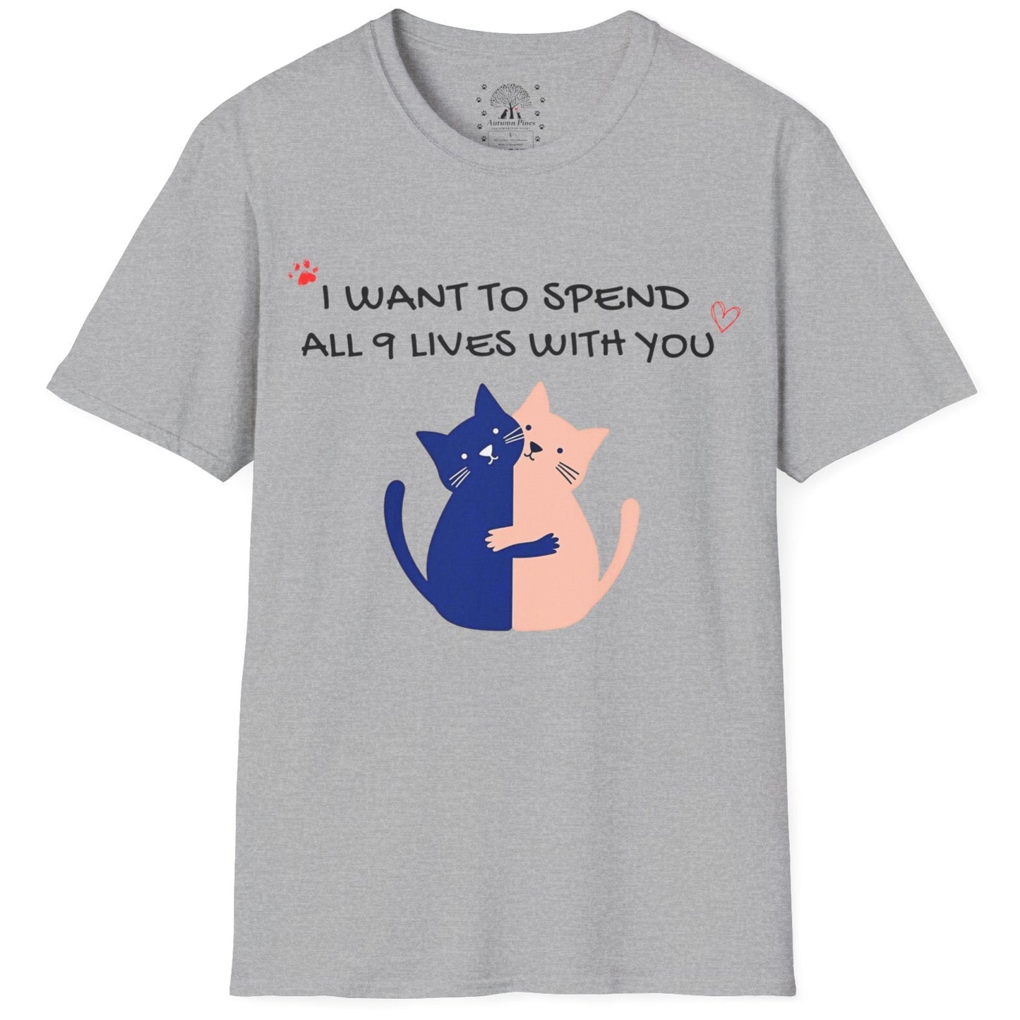 I Want To Spend My 9 Lives With You T-Shirt