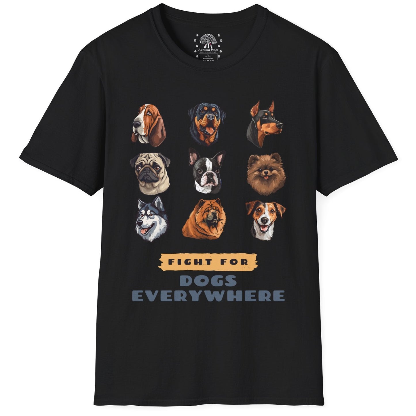 Fight for Dogs Everywhere T-Shirt