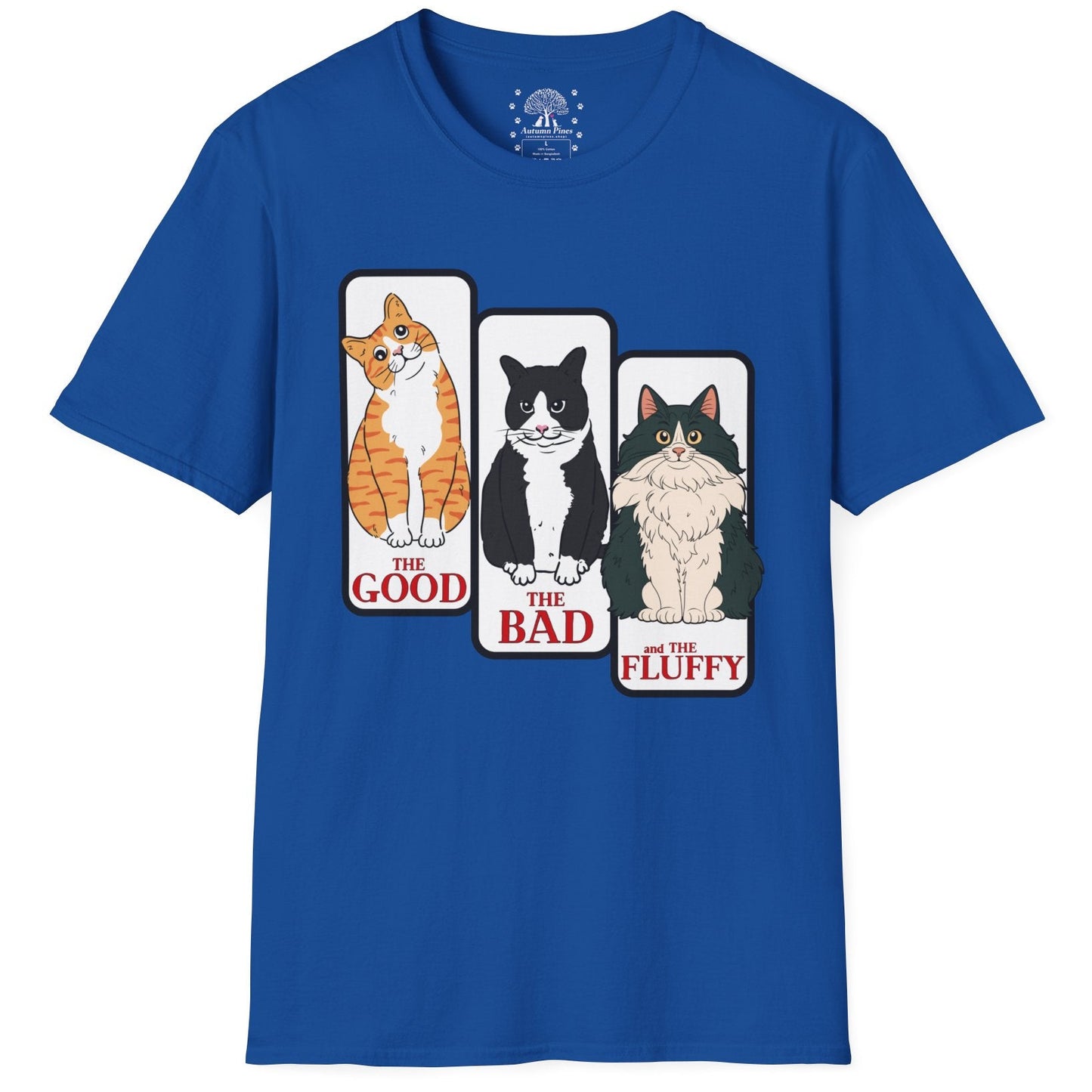 The Good, The Bad, & The Fluffy T-Shirt