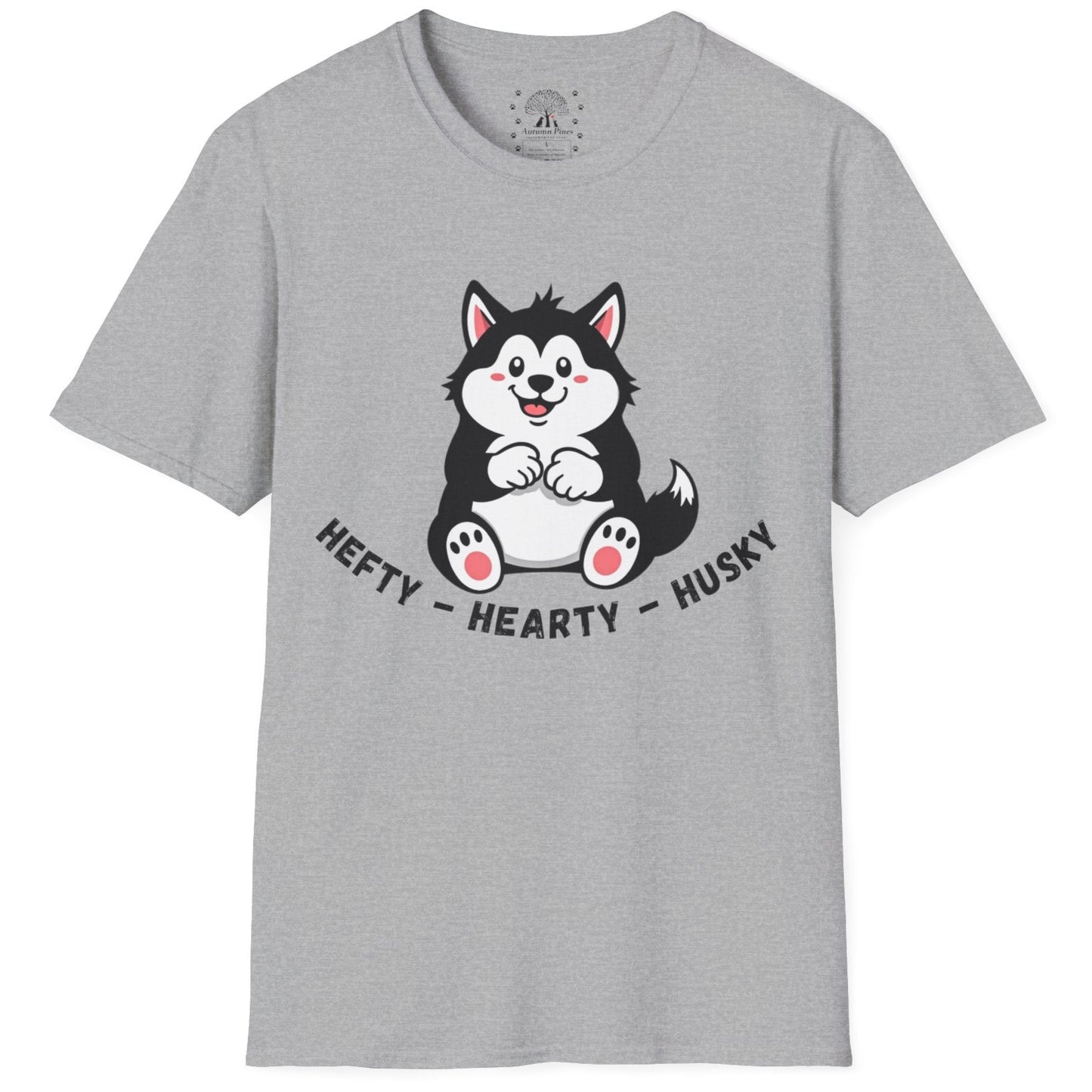 Hefty, Hearty, Husky T-Shirt