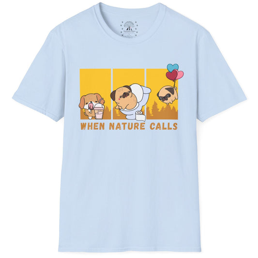 When Nature Calls T-Shirt