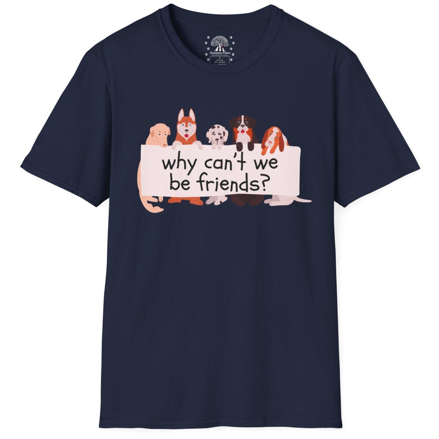 Why Can't We Be Friends? T-Shirt