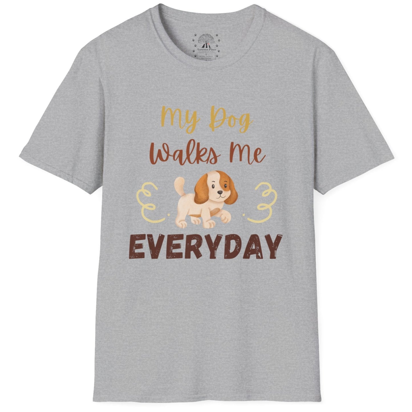 My Dog Walks Me T-Shirt