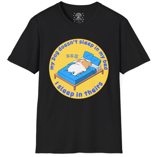 My Dog Sleeps In My Bed T-Shirt