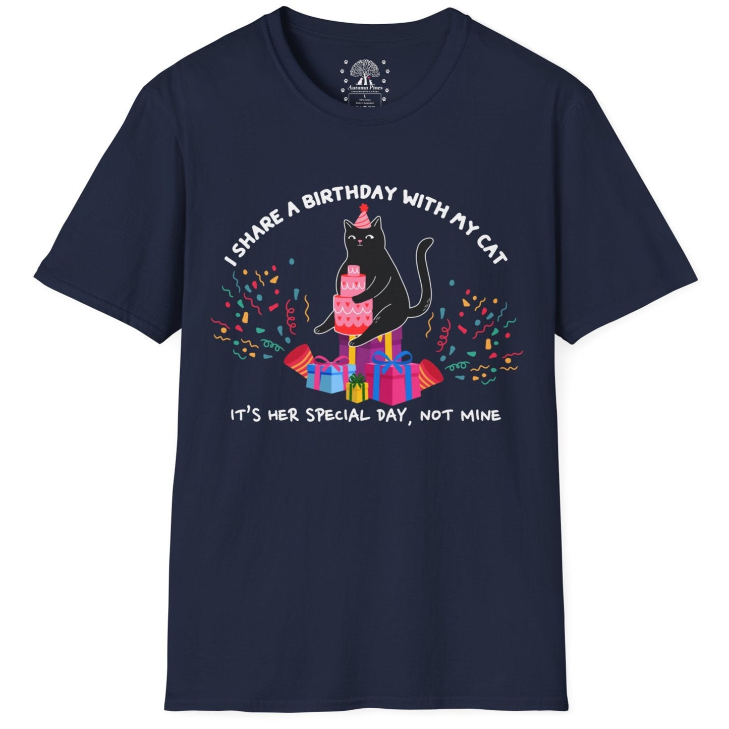 I Share A Birthday With My Cat T-Shirt